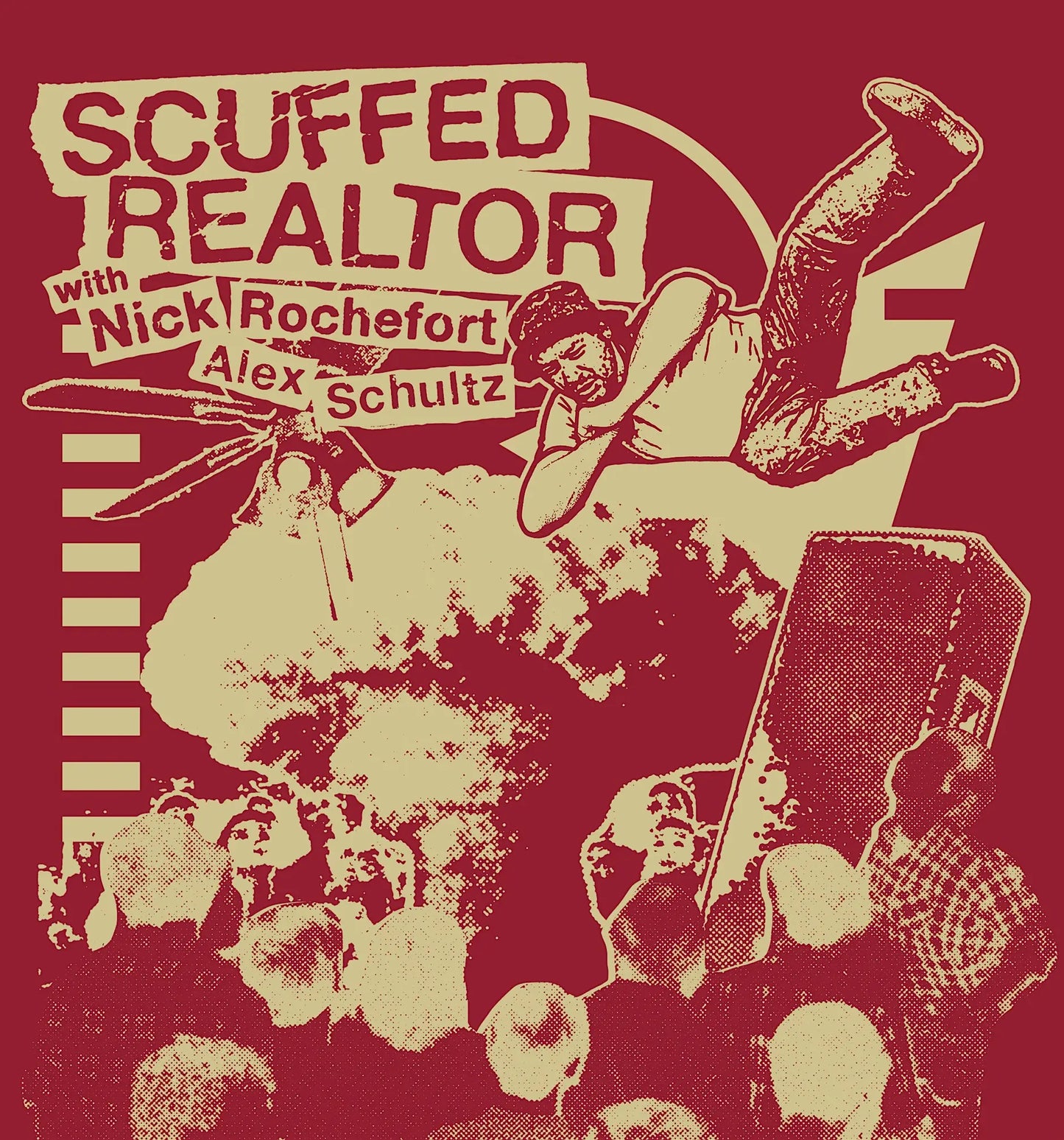SCUFFED REALTOR: LIVE- W/ NICK ROCHEFORT & ALEX SCHULTZ