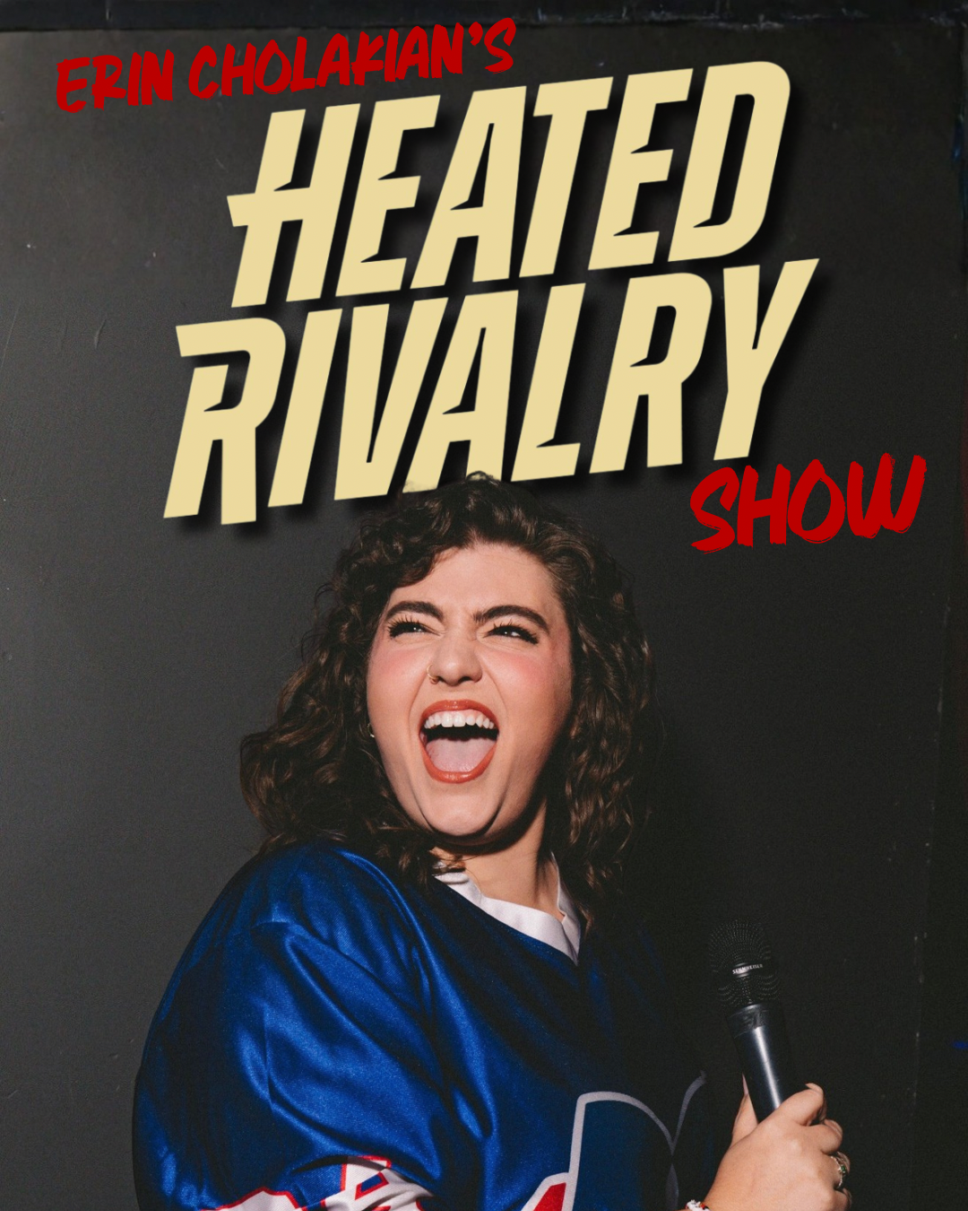 ERIN CHOLAKIAN'S HEATED RIVALRY SHOW