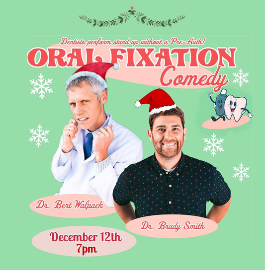 ORAL FIXATION: HOLIDAY EDITION